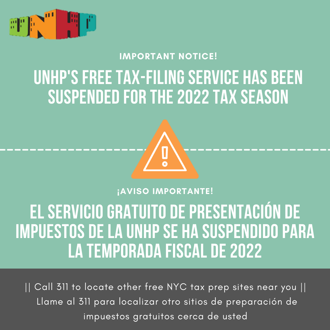UNHP Free Tax Program is cancelled for 2022, but UNHP is committed to proving resoruces and infromation to help you file your taxes for free.