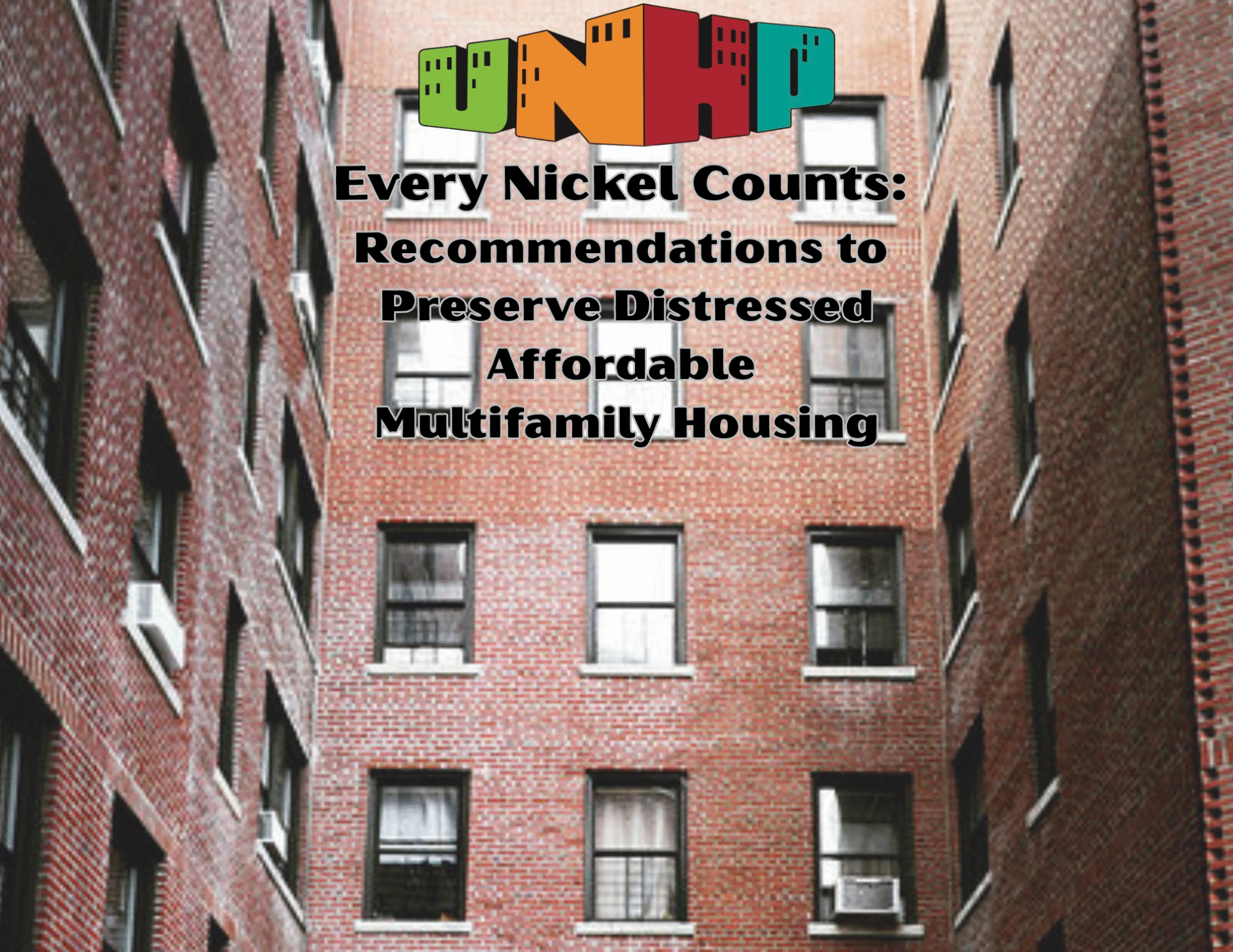 Every Nickel Counts: Recommendations to Preserve Distressed Affordable Multifamily Housing